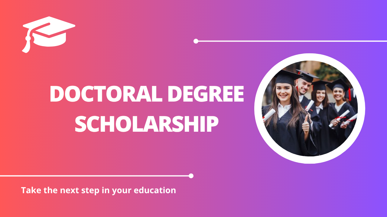 √Doctoral Degree Scholarship