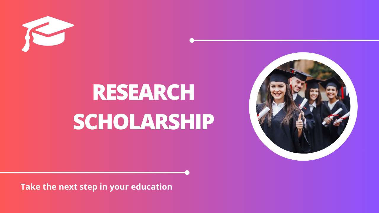 √Research Scholarship
