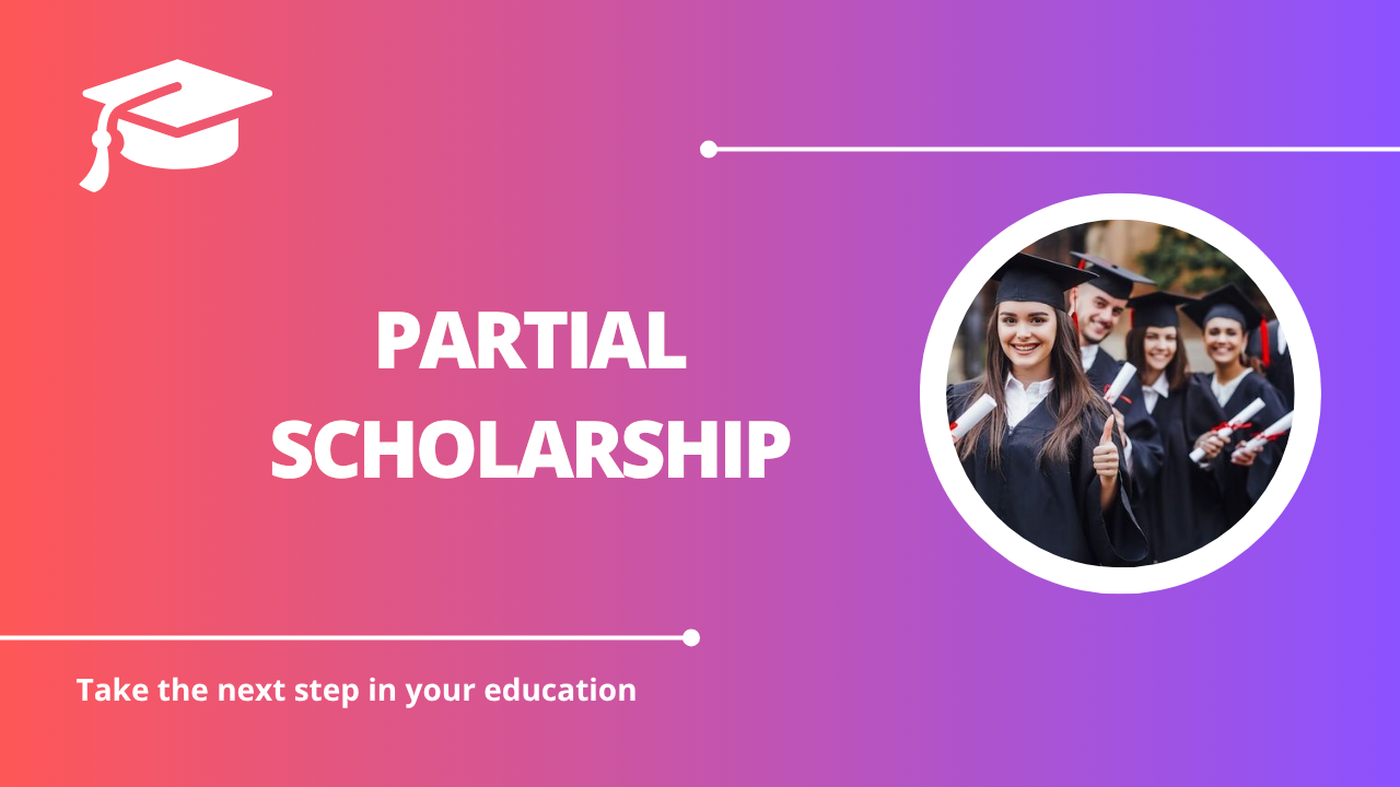 √Partial Scholarship