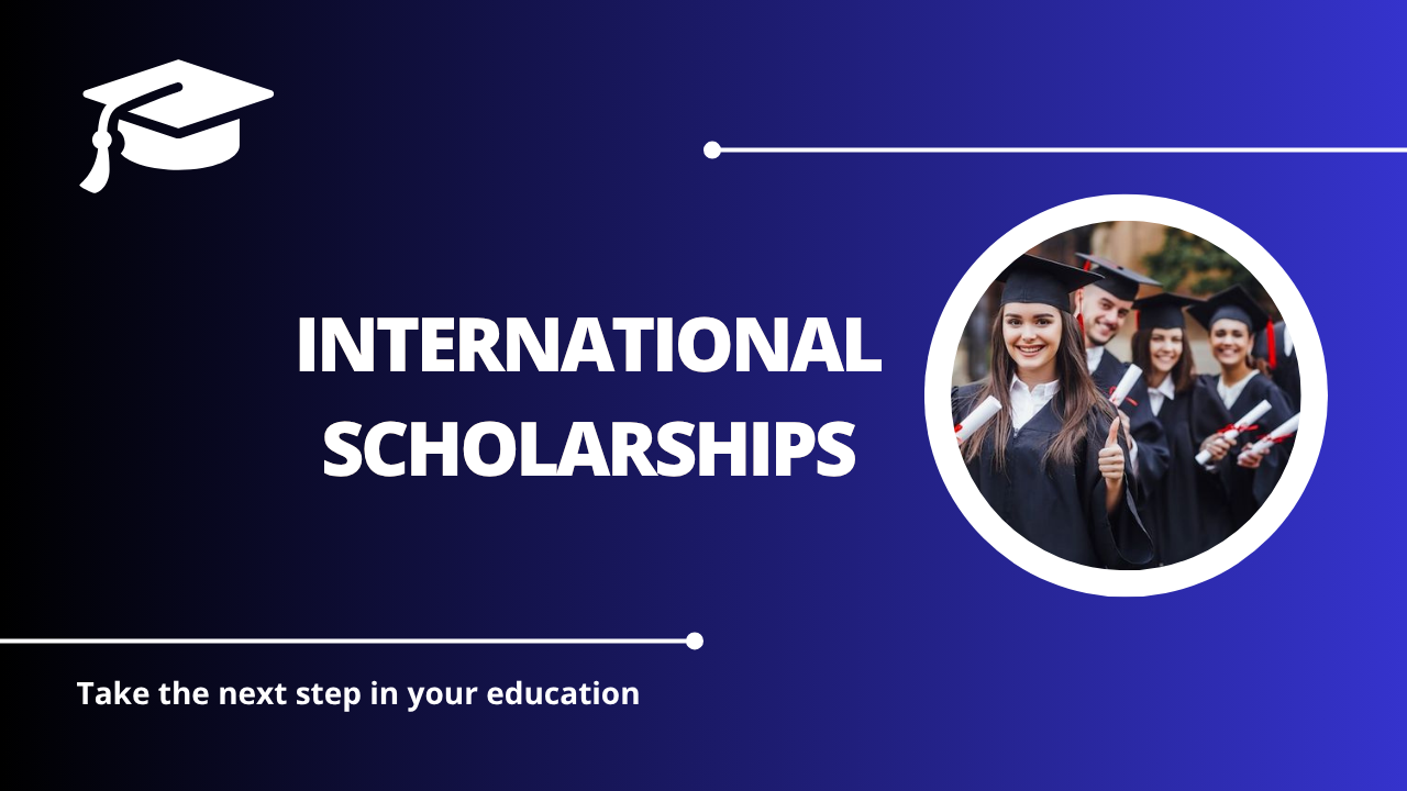 √International Scholarships
