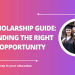 √Scholarship Guide: Finding the Right Opportunity