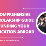 √Comprehensive Scholarship Guide: Funding Your Education Abroad