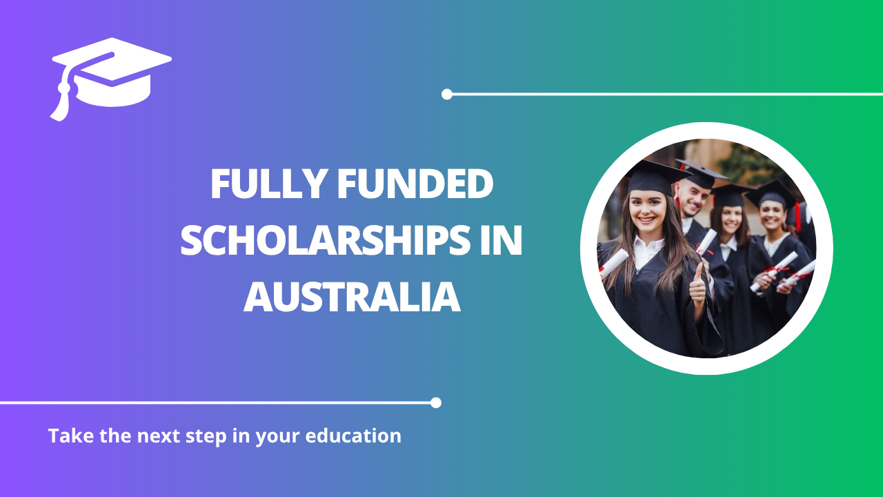 √Fully Funded Scholarships in Australia