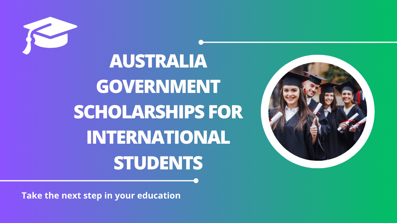 √Australia Government Scholarships for International Students