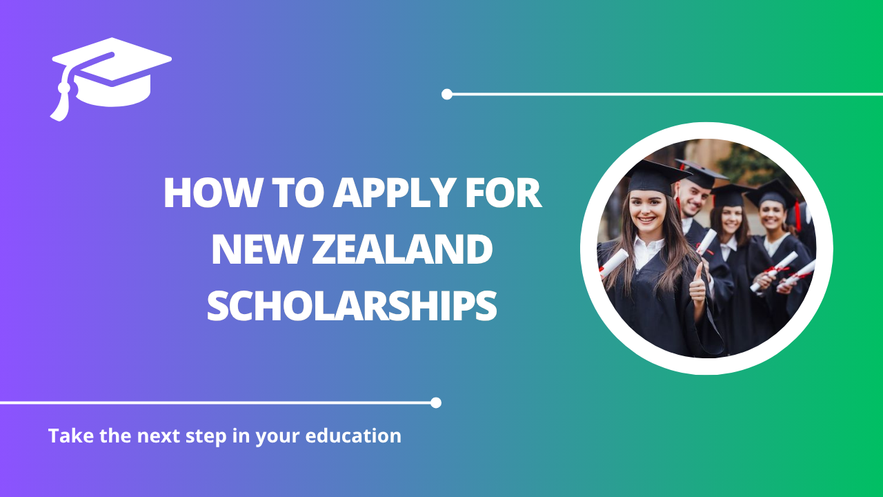 √How to Apply for New Zealand Scholarships