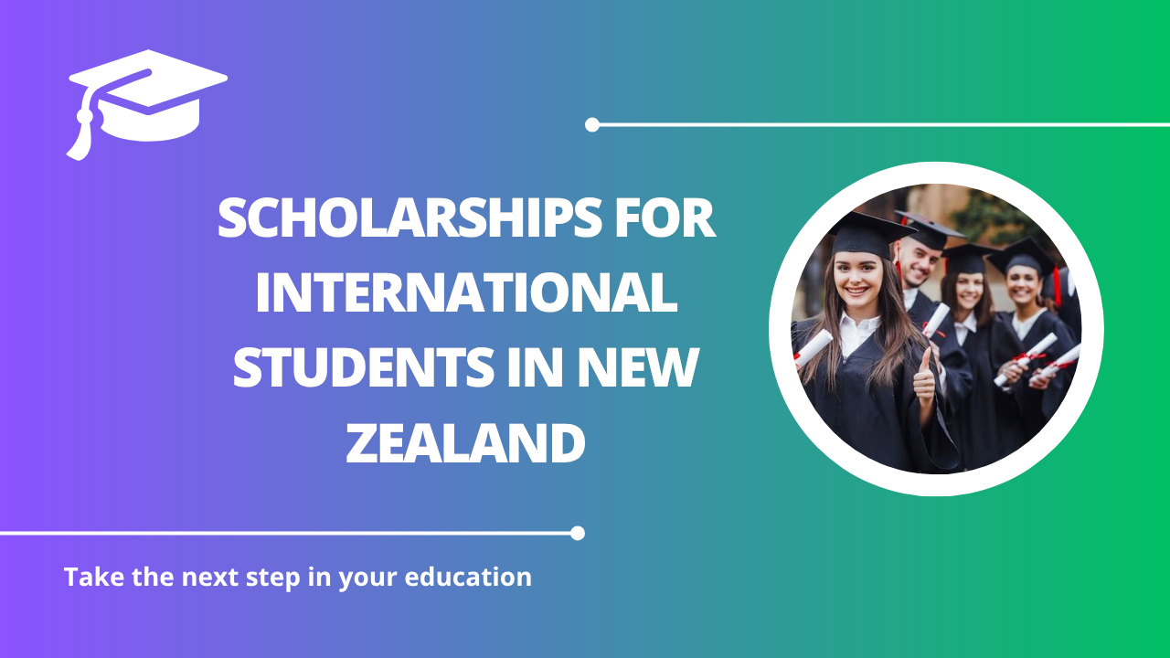 √Scholarships for International Students in New Zealand