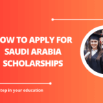 √How to Apply for Saudi Arabia Scholarships