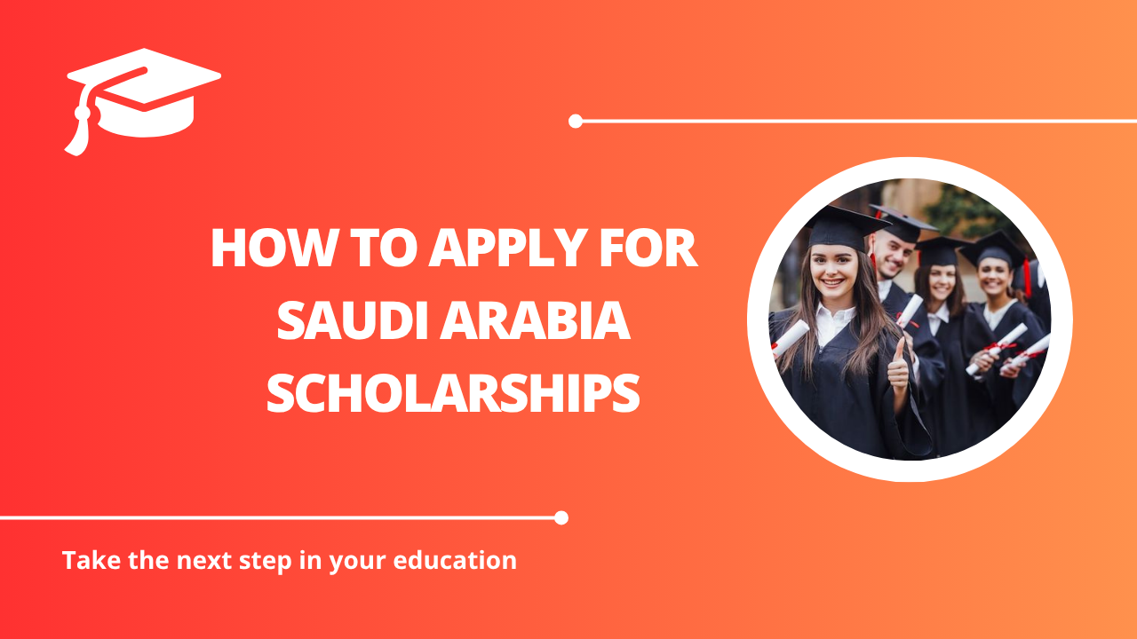 √How to Apply for Saudi Arabia Scholarships