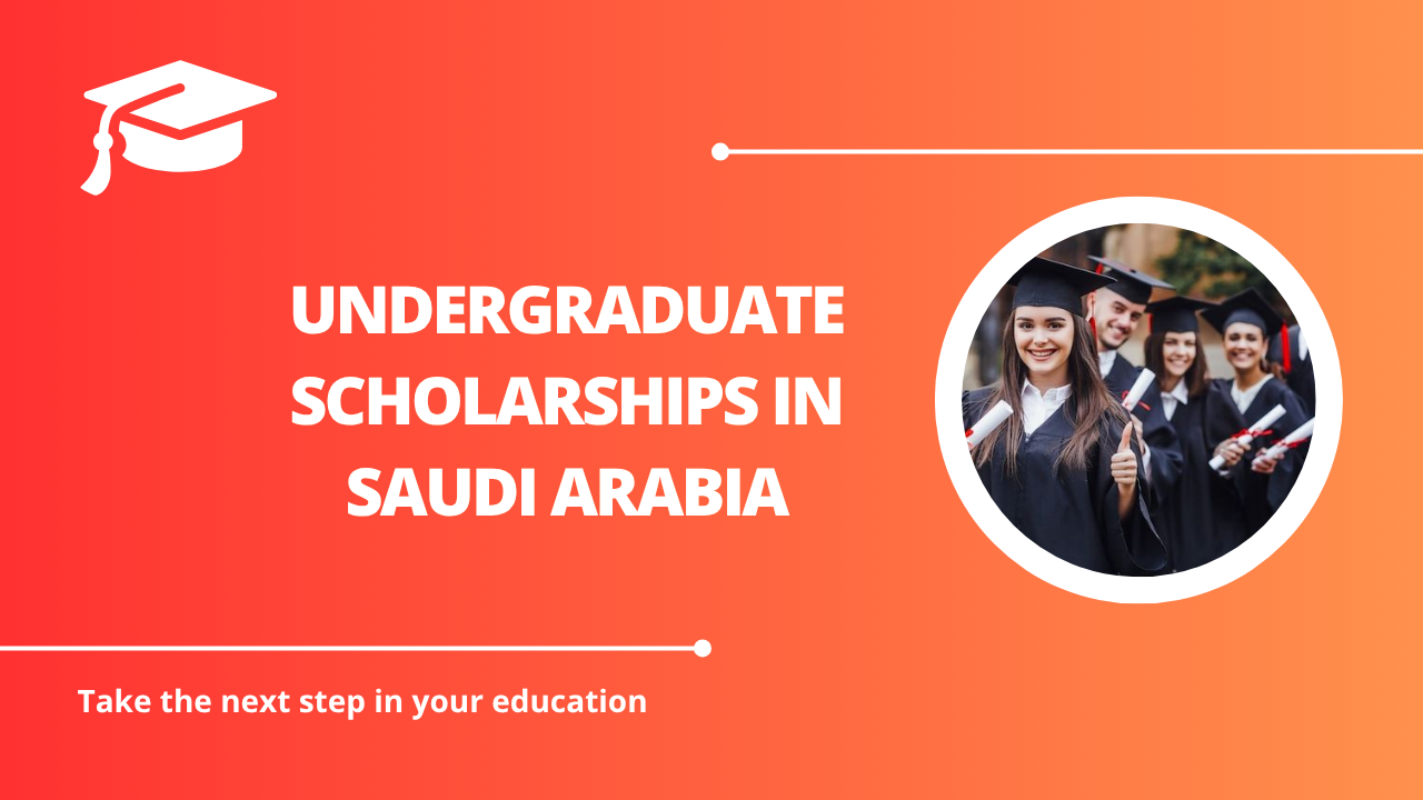 √Undergraduate Scholarships in Saudi Arabia