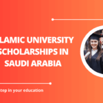 √Islamic University Scholarships in Saudi Arabia