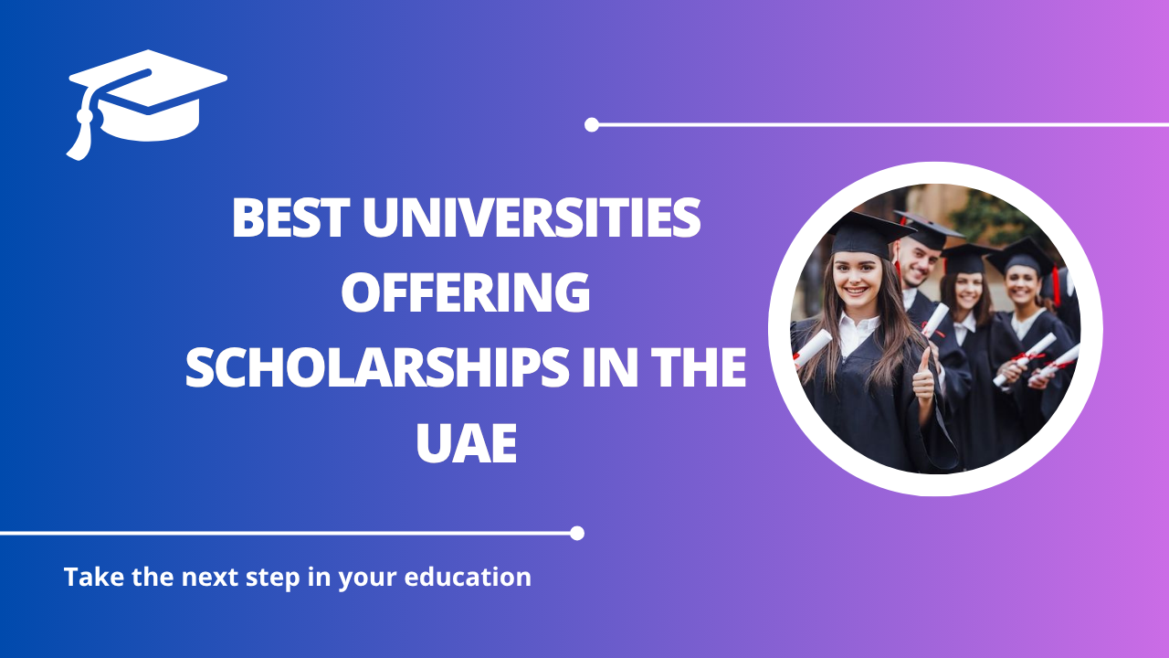 √Best Universities Offering Scholarships in the UAE