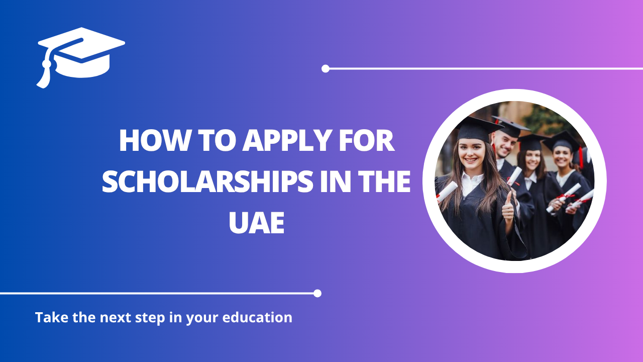 √How to Apply for Scholarships in the UAE
