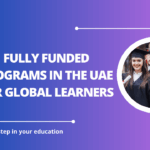 √Fully Funded Programs in the UAE for Global Learners