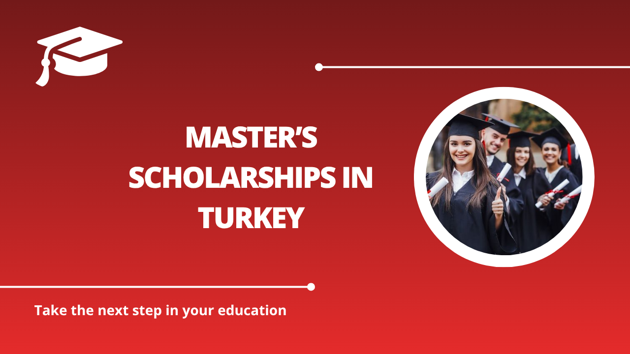 √Master’s Scholarships in Turkey