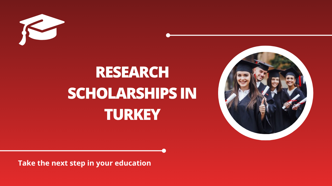 √Research Scholarships in Turkey