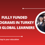 √Fully Funded Programs in Turkey for Global Learners