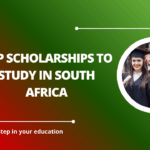 √Top Scholarships to Study in South Africa