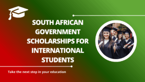 √South African Government Scholarships for International Students