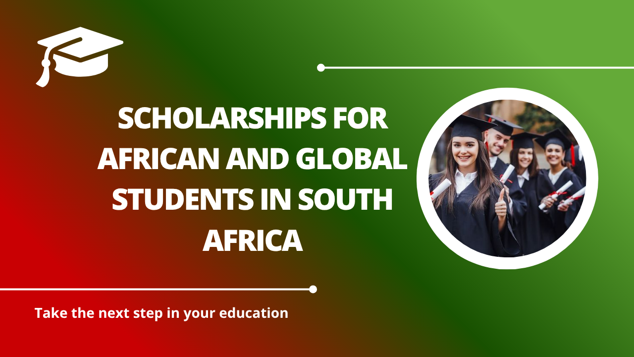 √Scholarships for African and Global Students in South Africa