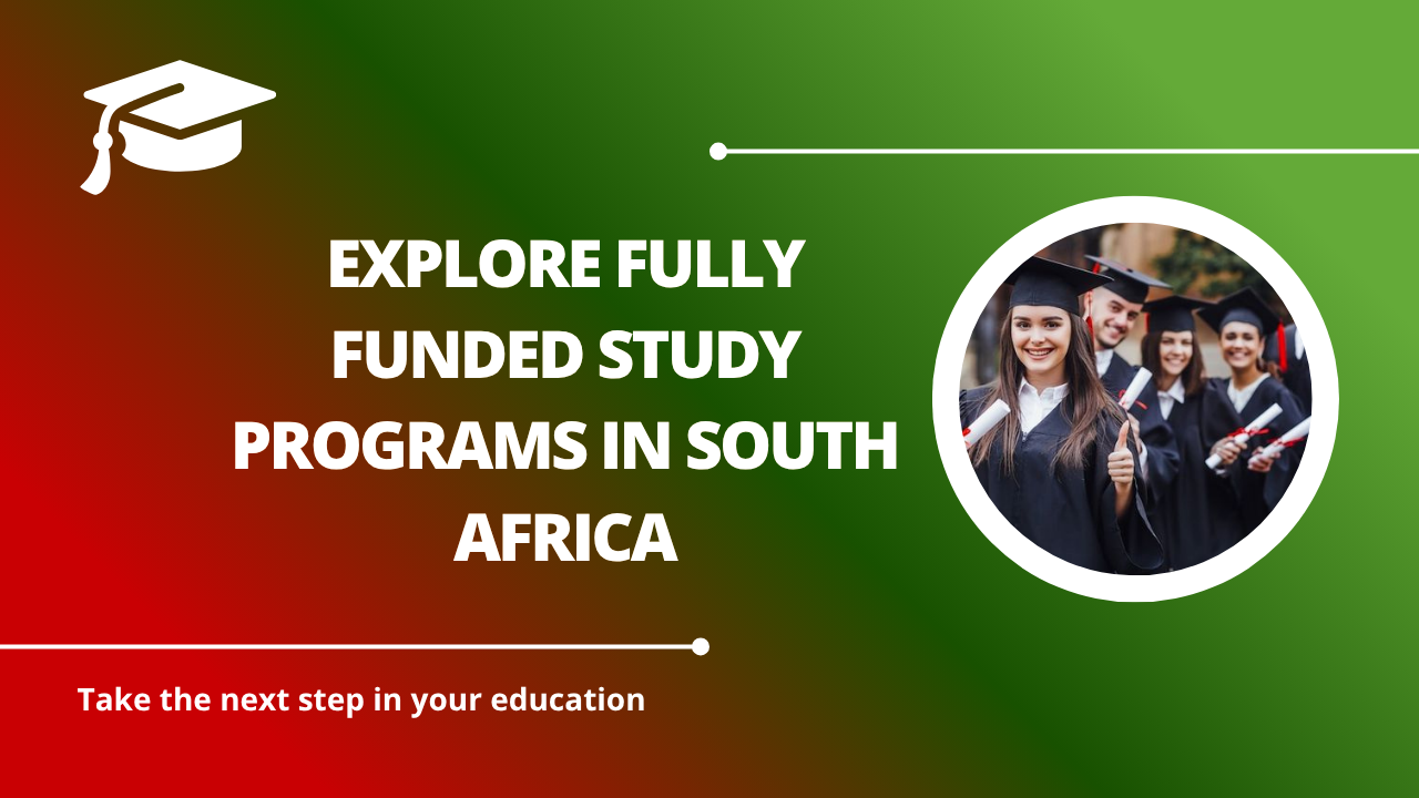 √Explore Fully Funded Study Programs in South Africa