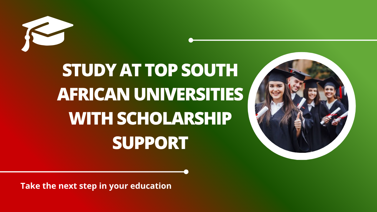 √Study at Top South African Universities with Scholarship Support