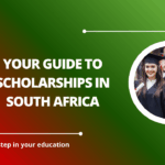 √Your Guide to Scholarships in South Africa