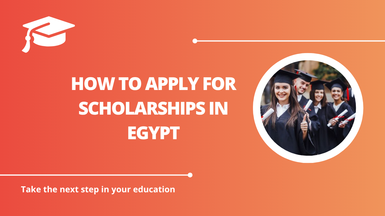 √How to Apply for Scholarships in Egypt