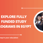 √Explore Fully Funded Study Programs in Egypt