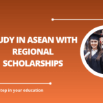 √Study in ASEAN with Regional Scholarships