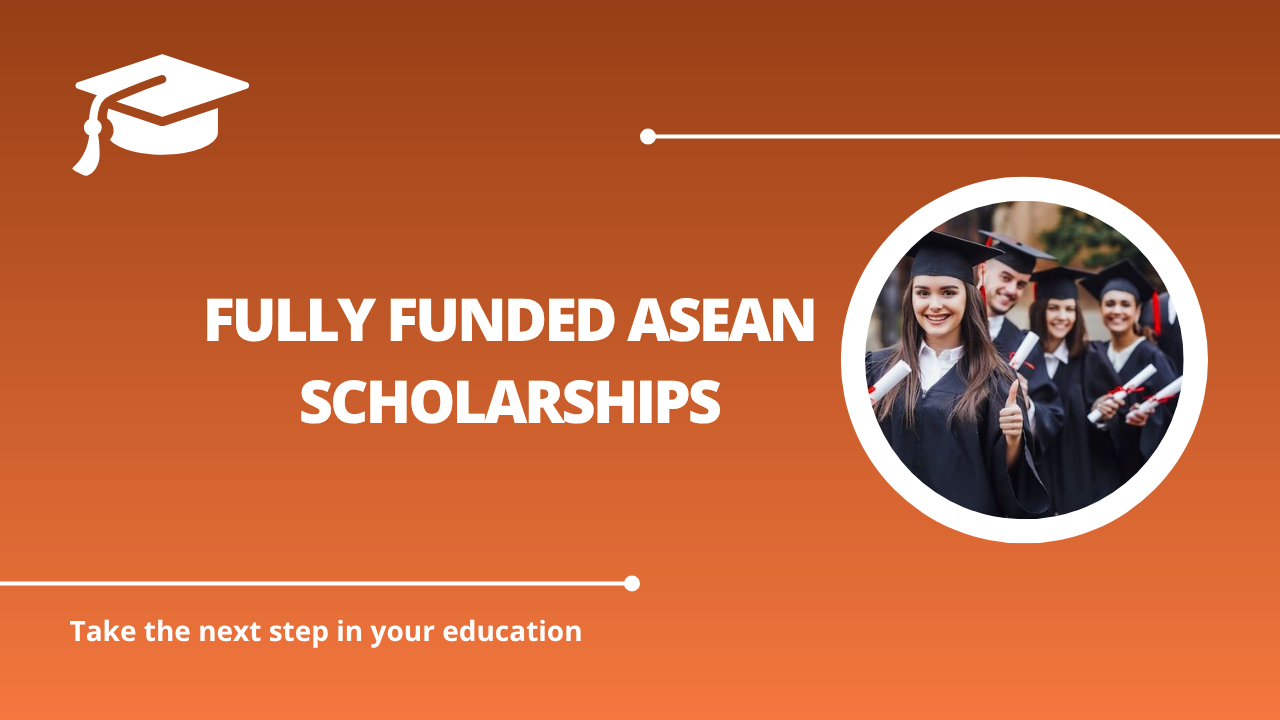 √Fully Funded ASEAN Scholarships