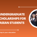 √Undergraduate Scholarships for ASEAN Students