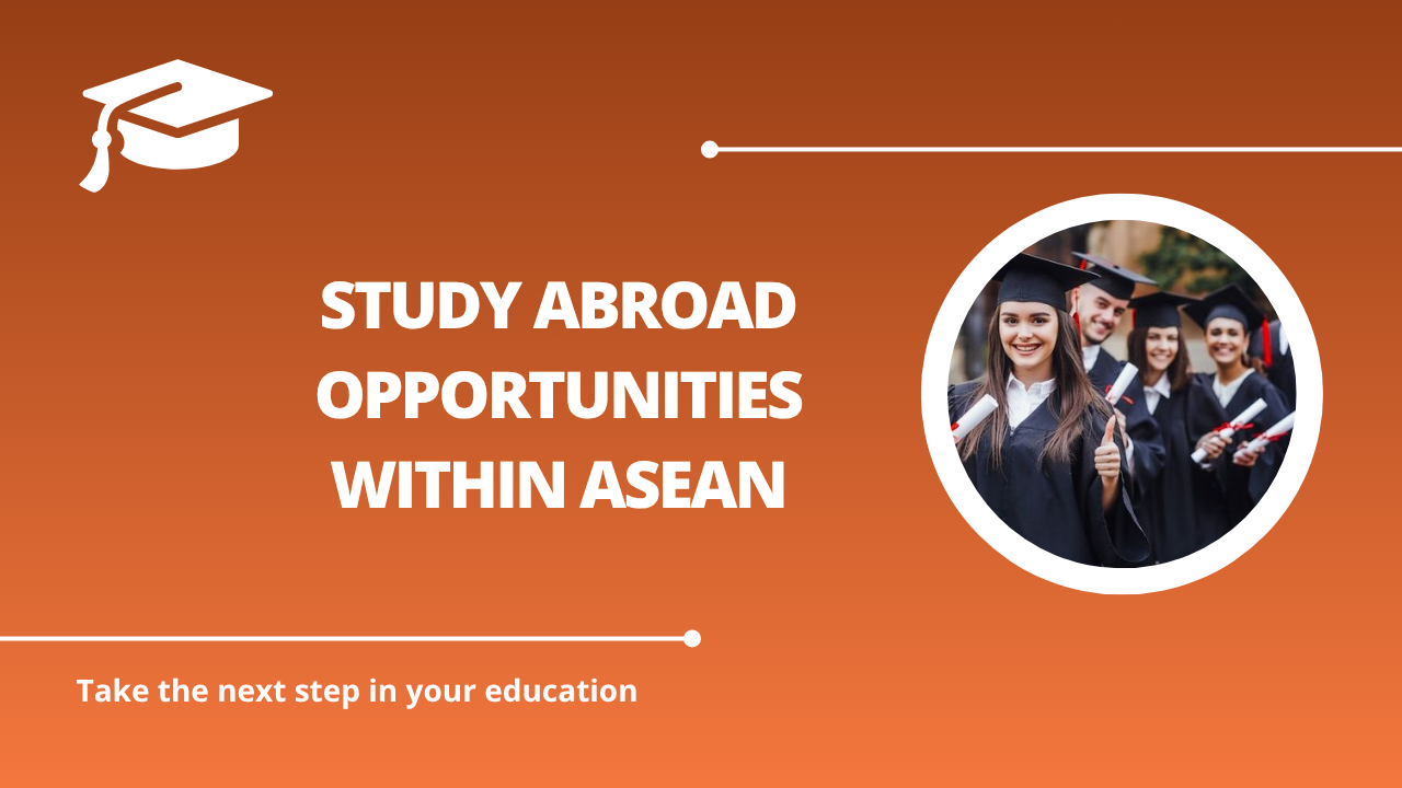 √Study Abroad Opportunities within ASEAN
