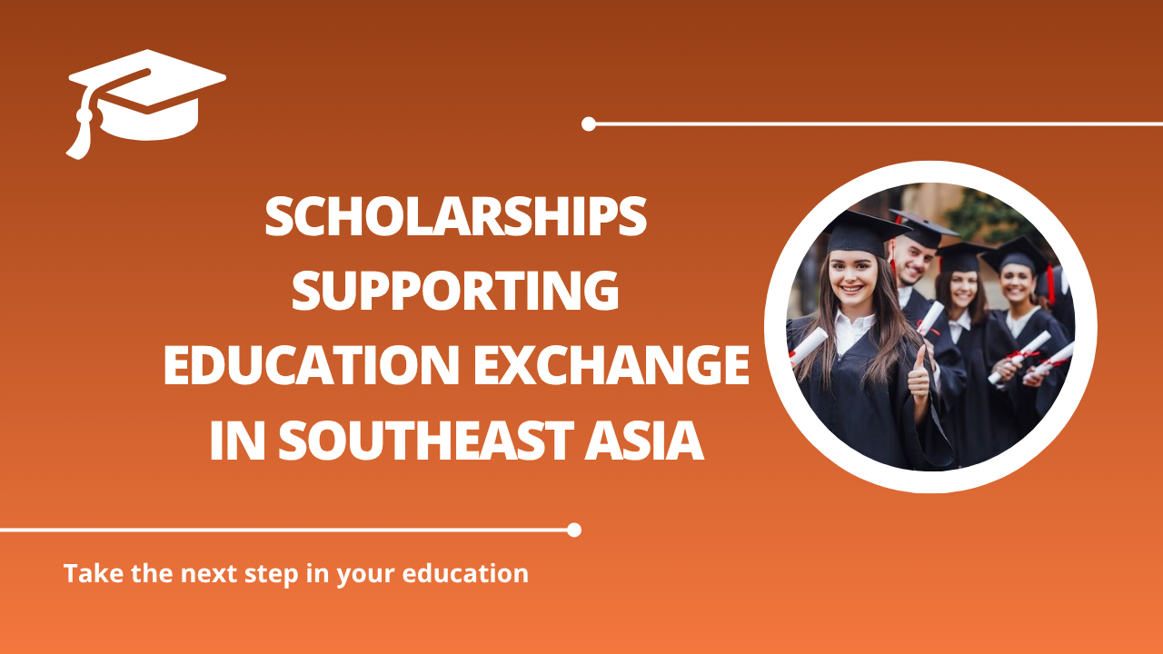 √Scholarships Supporting Education Exchange in Southeast Asia