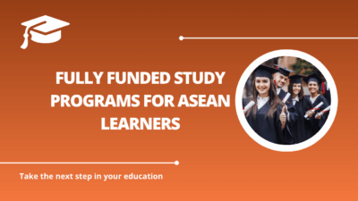 √Fully Funded Study Programs for ASEAN Learners