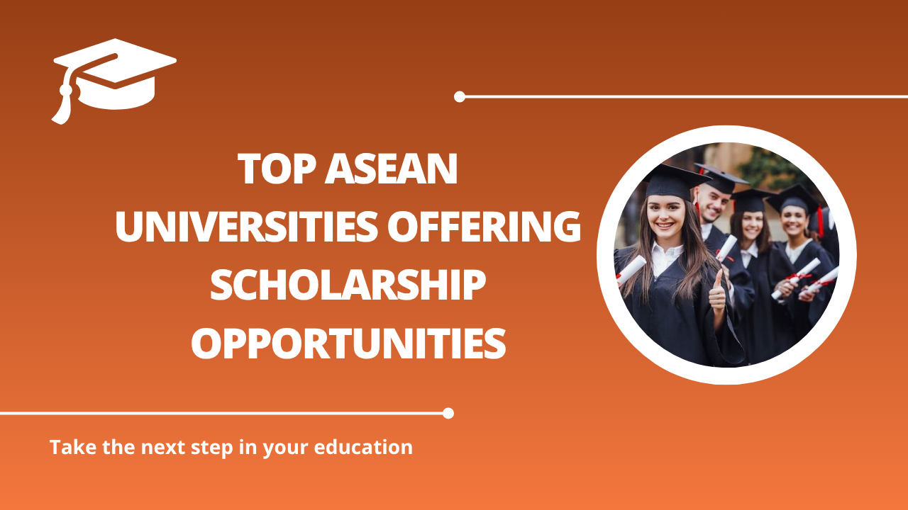 √Top ASEAN Universities Offering Scholarship Opportunities