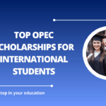 √Top OPEC Scholarships for International Students
