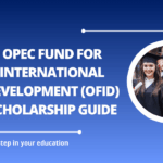 √OPEC Fund for International Development (OFID) Scholarship Guide