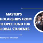 √Master’s Scholarships from the OPEC Fund for Global Students