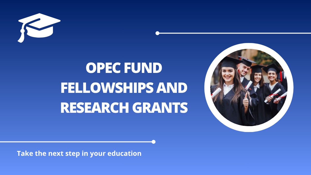 √OPEC Fund Fellowships and Research Grants