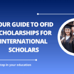 √Your Guide to OFID Scholarships for International Scholars