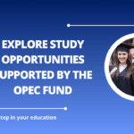 √Explore Study Opportunities Supported by the OPEC Fund