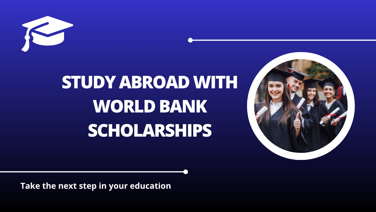 √Study Abroad with World Bank Scholarships