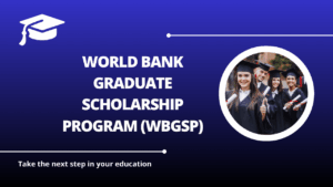 √World Bank Graduate Scholarship Program (WBGSP)