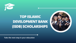 √Top Islamic Development Bank (IsDB) Scholarships