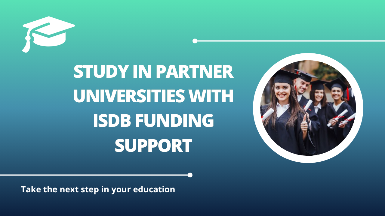 √Study in Partner Universities with IsDB Funding Support