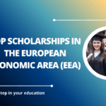 Top Scholarships in the European Economic Area (EEA)