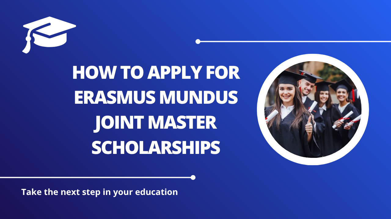 √How to Apply for Erasmus Mundus Joint Master Scholarships