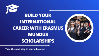 √Build Your International Career with Erasmus Mundus Scholarships