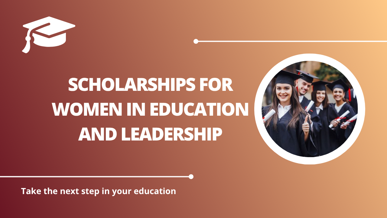 √Scholarships for Women in Education and Leadership