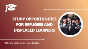 √Study Opportunities for Refugees and Displaced Learners